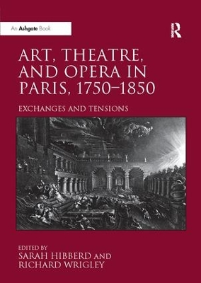 Book cover for Art, Theatre, and Opera in Paris, 1750-1850