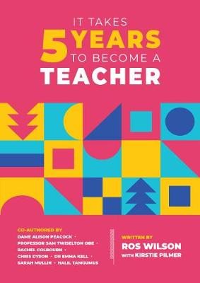 Book cover for It Takes 5 Years to Become a Teacher