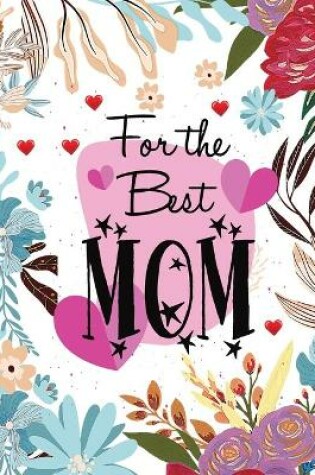 Cover of For The Best Mom
