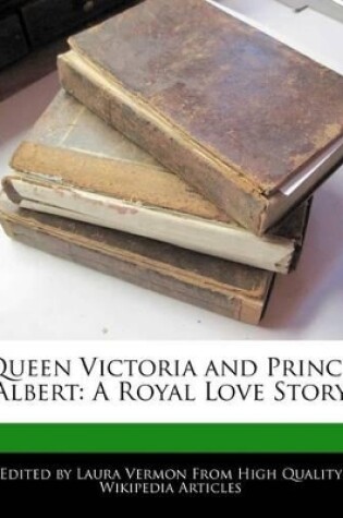 Cover of Queen Victoria and Prince Albert