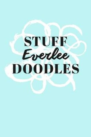 Cover of Stuff Everlee Doodles