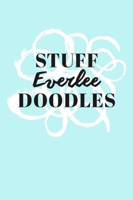 Book cover for Stuff Everlee Doodles