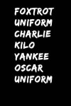 Book cover for Foxtrot Uniform Charlie Kilo Yankee Oscar Uniform