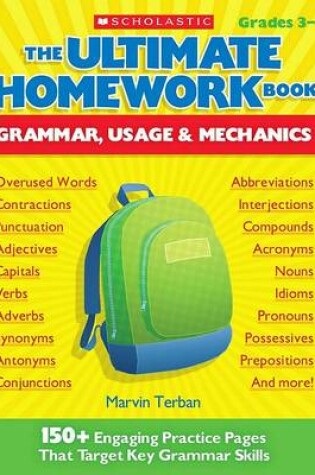 Cover of The the Ultimate Homework Book: Grammar, Usage & Mechanics