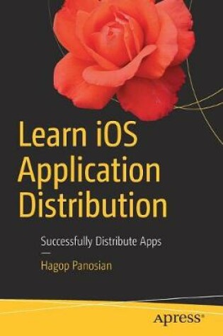 Cover of Learn iOS Application Distribution