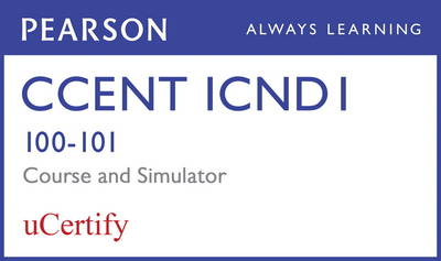 Book cover for CCENT ICND1 100-101 Pearson uCertify Course and Network Simulator Bundle