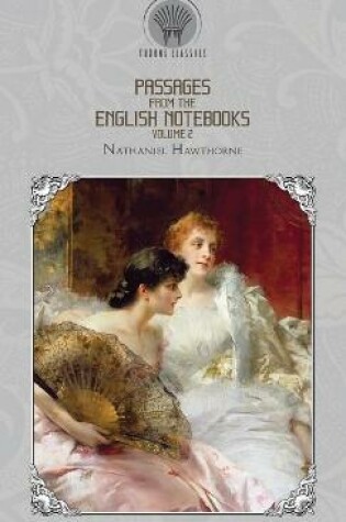Cover of Passages from the English Note-Books Volume 2