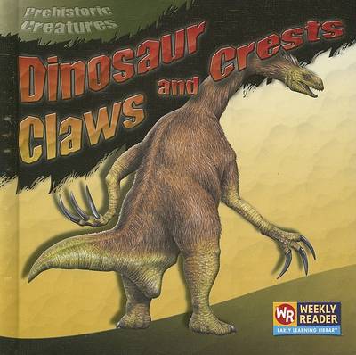 Cover of Dinosaur Claws and Crests