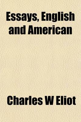 Book cover for Essays, English and American (Volume 28); With Introductions and Notes
