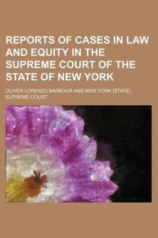 Cover of Reports of Cases in Law and Equity in the Supreme Court of the State of New York (Volume 46)