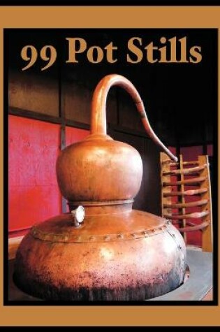 Cover of 99 Pot Stills