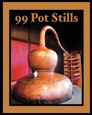 Book cover for 99 Pot Stills