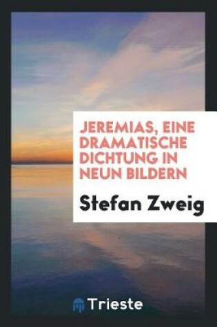 Cover of Jeremias, Eine Dramatische Dichtung in Neun Bildern
