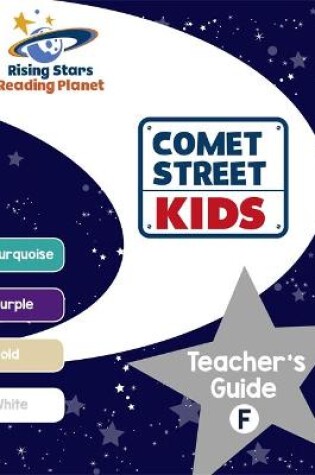 Cover of Reading Planet - Comet Street Kids: Teacher's Guide F (Turquoise - White)