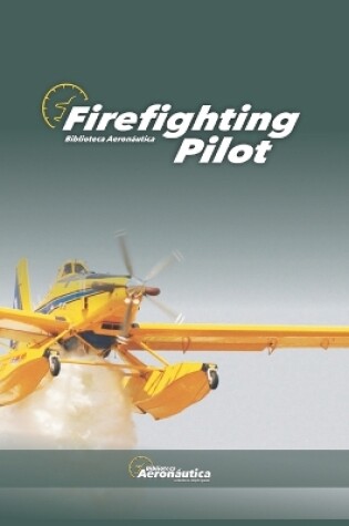 Cover of Firefighting Pilot. Pilot handbook