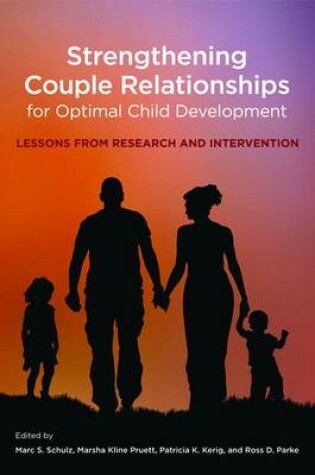 Cover of Strengthening Couple Relationships for Optimal Child Development
