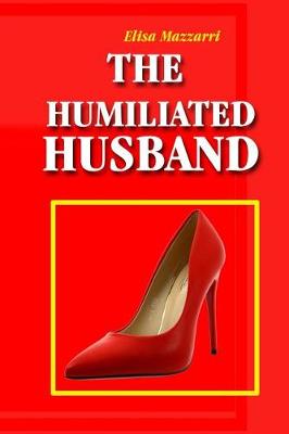 Book cover for The Humiliated Husband