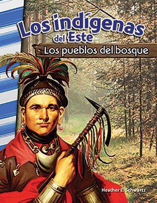 Cover of Los ind genas del Este: Los pueblos del bosque (American Indians of the East: Woodland People)