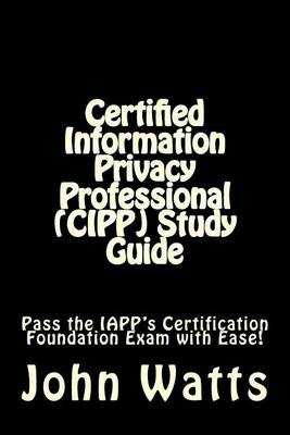 Book cover for Certified Information Privacy Professional (CIPP) Study Guide