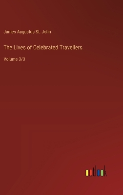 Book cover for The Lives of Celebrated Travellers