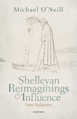 Book cover for Shelleyan Reimaginings and Influence