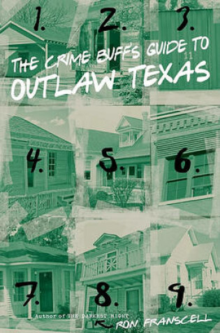 Cover of The Crime Buff's Guide to Outlaw Texas