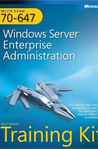 Cover of McItp Self-Paced Training Kit (Exam 70-647): Windows Server(r) Enterprise Administration