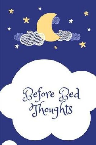 Cover of Before Bed Thoughts