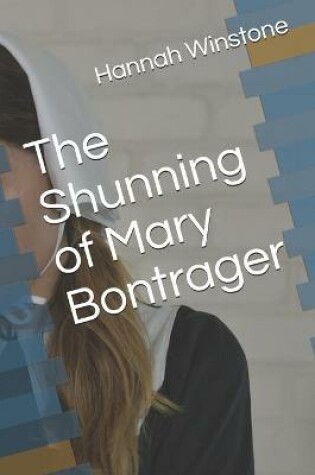 Cover of The Shunning of Mary Bontrager