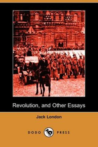 Cover of Revolution, and Other Essays (Dodo Press)