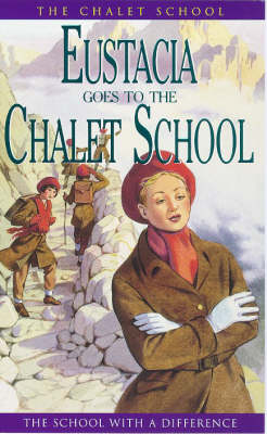 Book cover for Eustacia Goes to the Chalet School