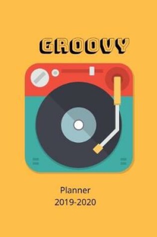 Cover of Groovy Planner 2019-2020