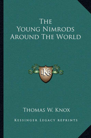 Cover of The Young Nimrods Around the World