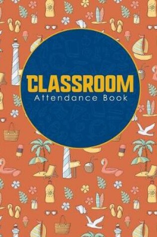 Cover of Classroom Attendance Book