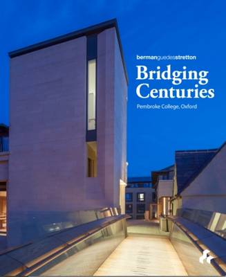 Book cover for Bridging Centuries: Pembroke College Oxford