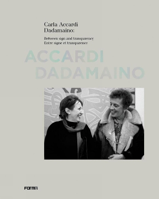 Book cover for Carla Accardi Dadamaino: Between signs and transparency