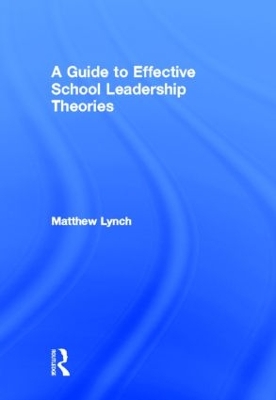 Book cover for A Guide to Effective School Leadership Theories