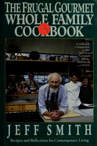 Cover of The Frugal Gourmet Whole Family Cookbook