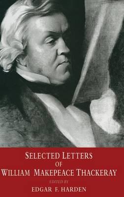 Book cover for Selected Letters of William Makepeace Thackeray
