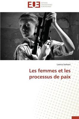 Cover of Les Femmes Et Les Processus de Paix