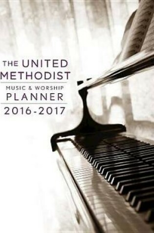 Cover of The United Methodist Music-Worship Planner 2016-17