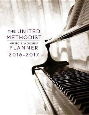 Book cover for The United Methodist Music-Worship Planner 2016-17