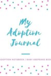 Book cover for My Adoption Journal