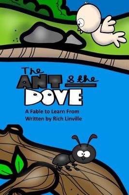 Book cover for The Ant and the Dove A Fable to Learn From
