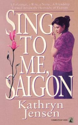 Book cover for Sing to Me, Saigon