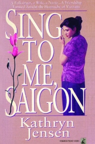 Cover of Sing to Me, Saigon