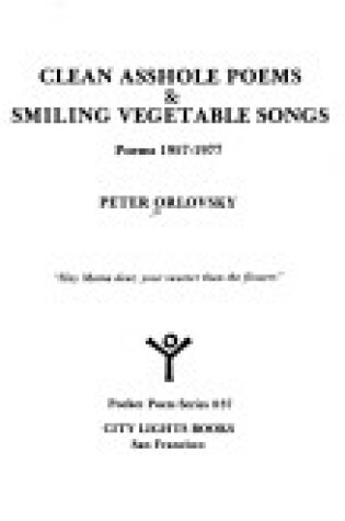 Cover of Clean Asshole Poems, Smiling Vegetable Songs