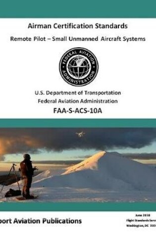 Cover of Remote Pilot (sUAS) Airman Certification Standards