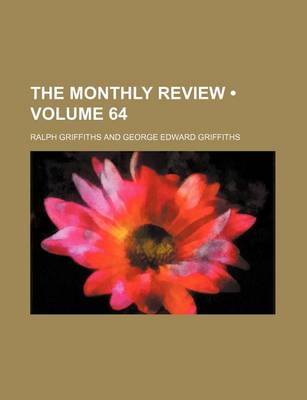 Book cover for The Monthly Review (Volume 64)