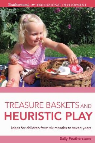 Cover of Treasure Baskets and Heuristic Play